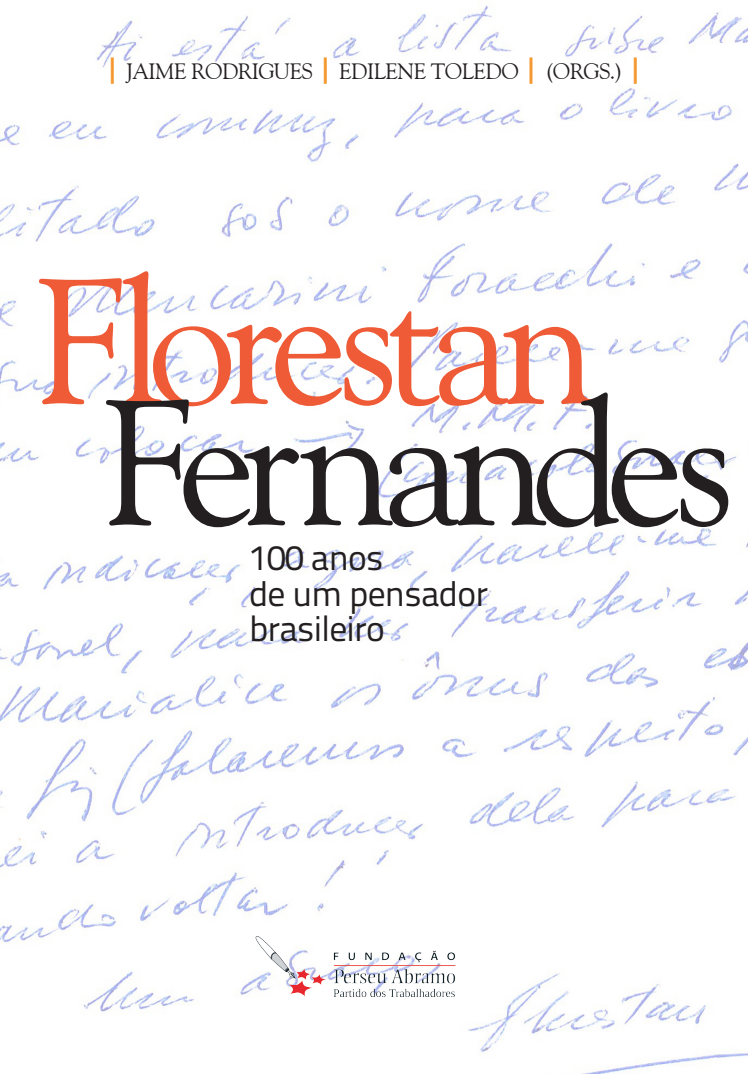 Florestan Fernandes: 100 anos de um pensador brasileiro