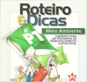 Roteiro e Dicas Meio Ambiente. Subsídios para um programa de desenvolvimento sustentável