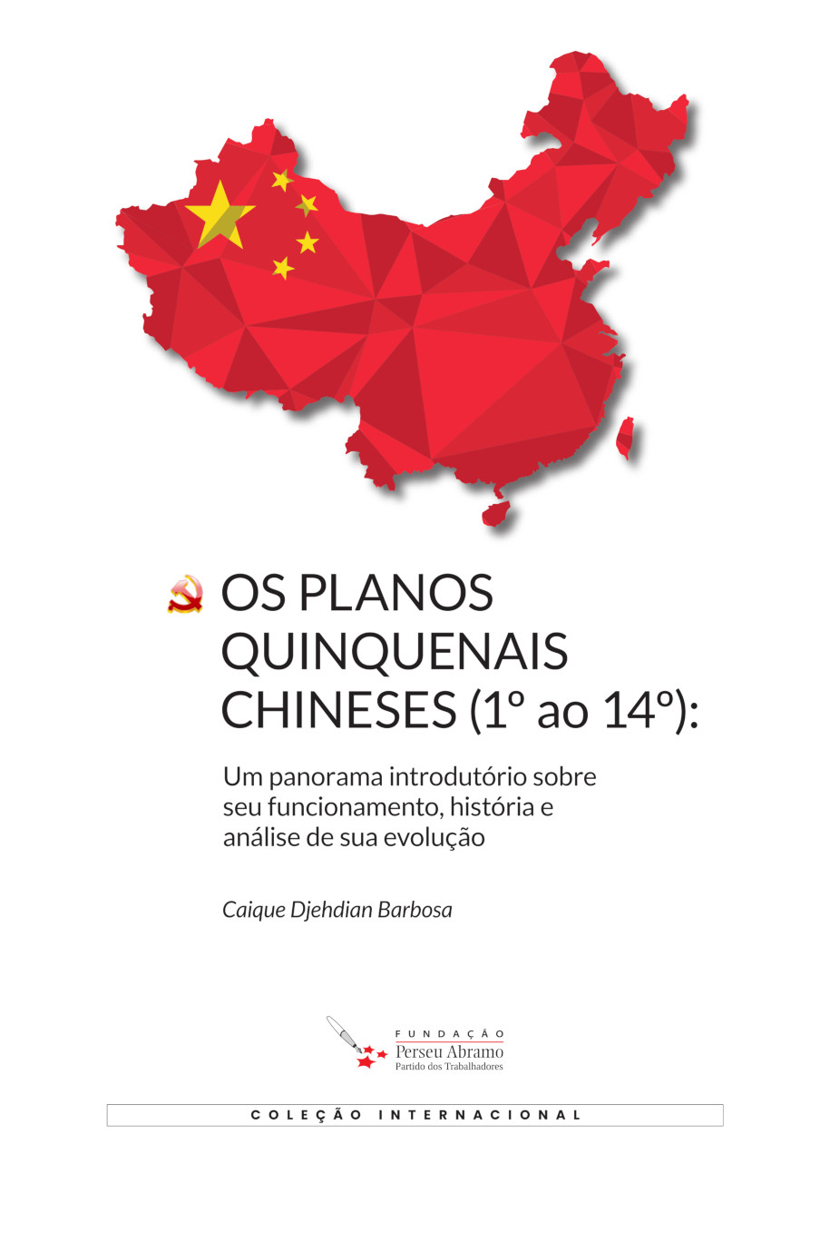 Planos quinquenais chineses (1º ao 14º): um panorama introdutório sobre seu funcionamento, história e análise de sua evolução