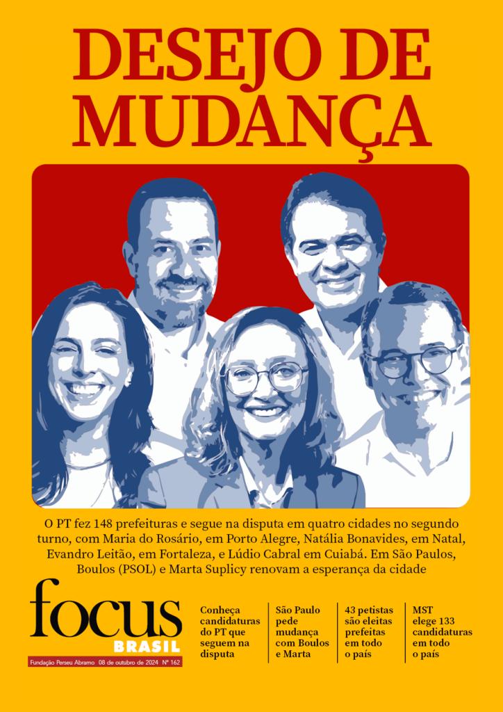 Focus Brasil #162 - PT no segundo turno: o desejo de mudança