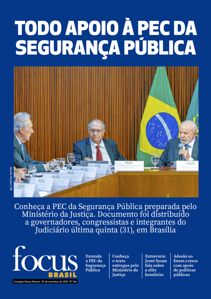 Focus Brasil #166 - Todo apoio à PEC da Segurança Pública
