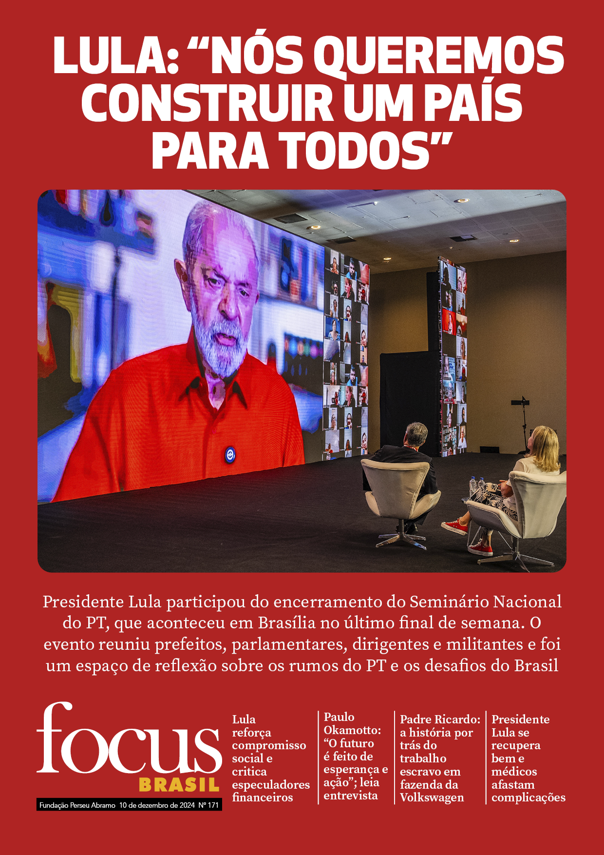 Focus Brasil #171 - Lula: "Nós queremos construir um país para todos"