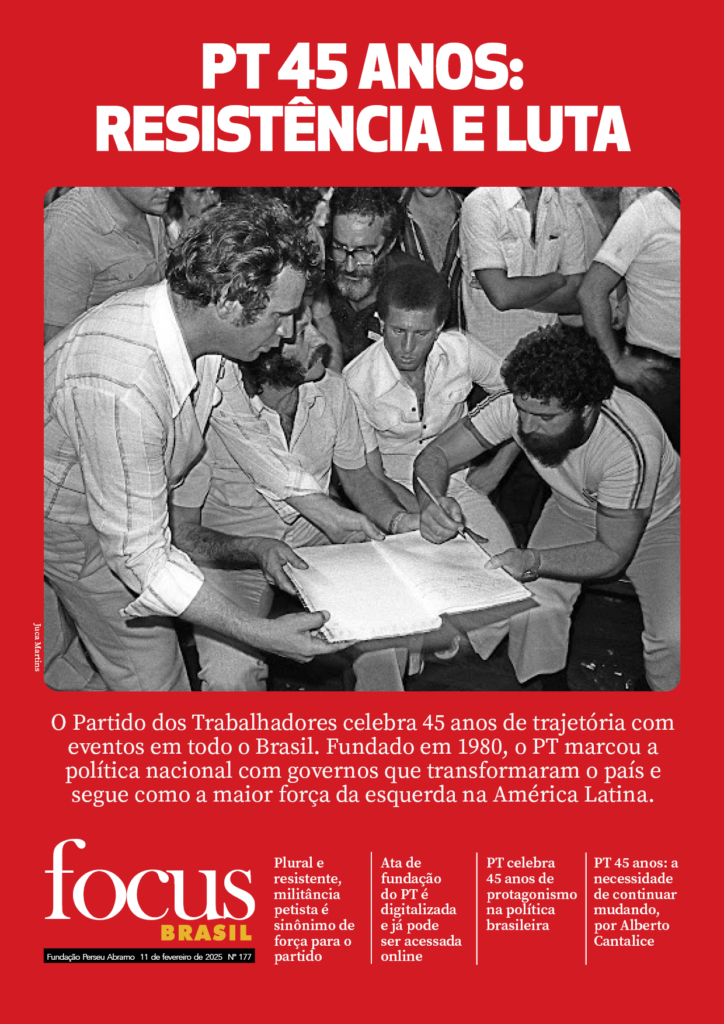 Focus Brasil #177 - PT 45 anos: Resistência e Luta