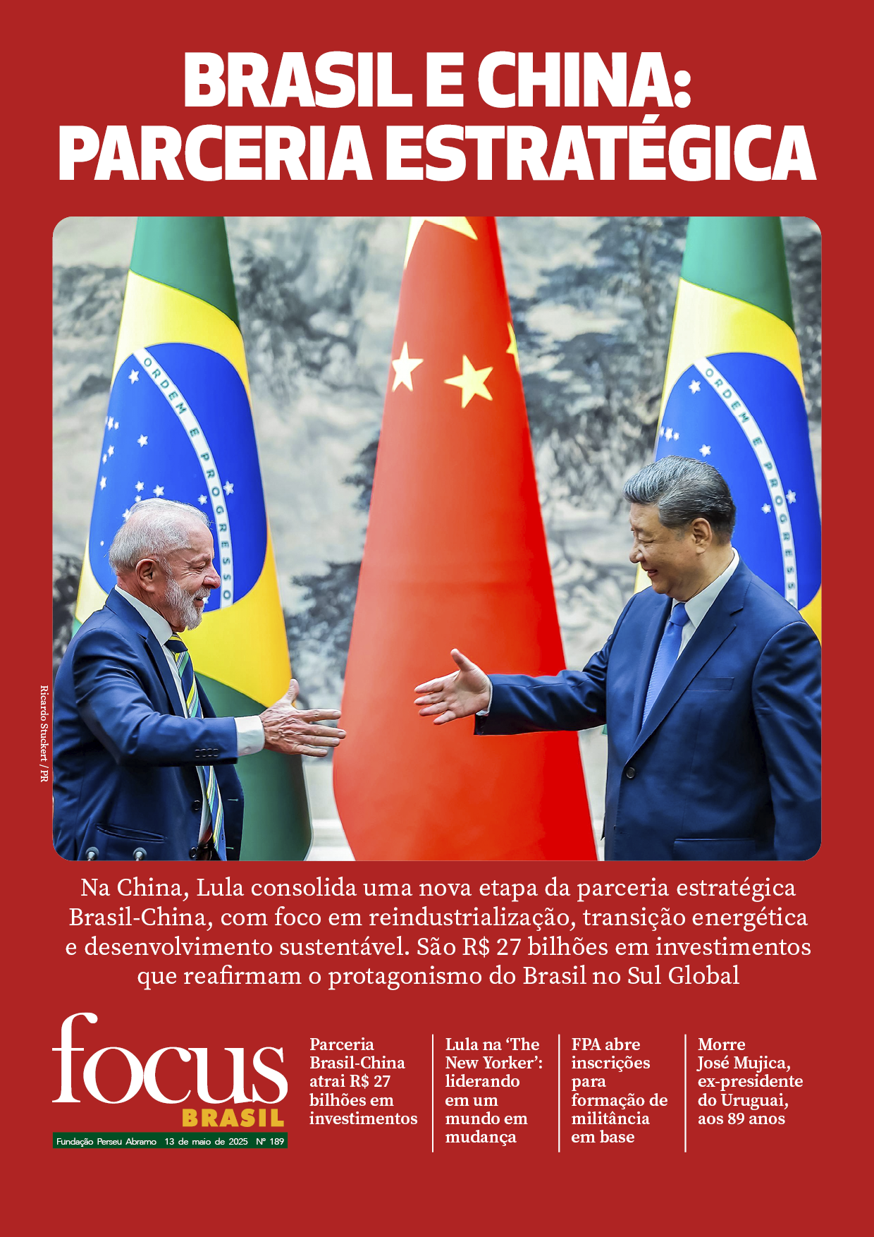 Focus Brasil #189 - Aliança com China atrai investimento histórico ao Brasil