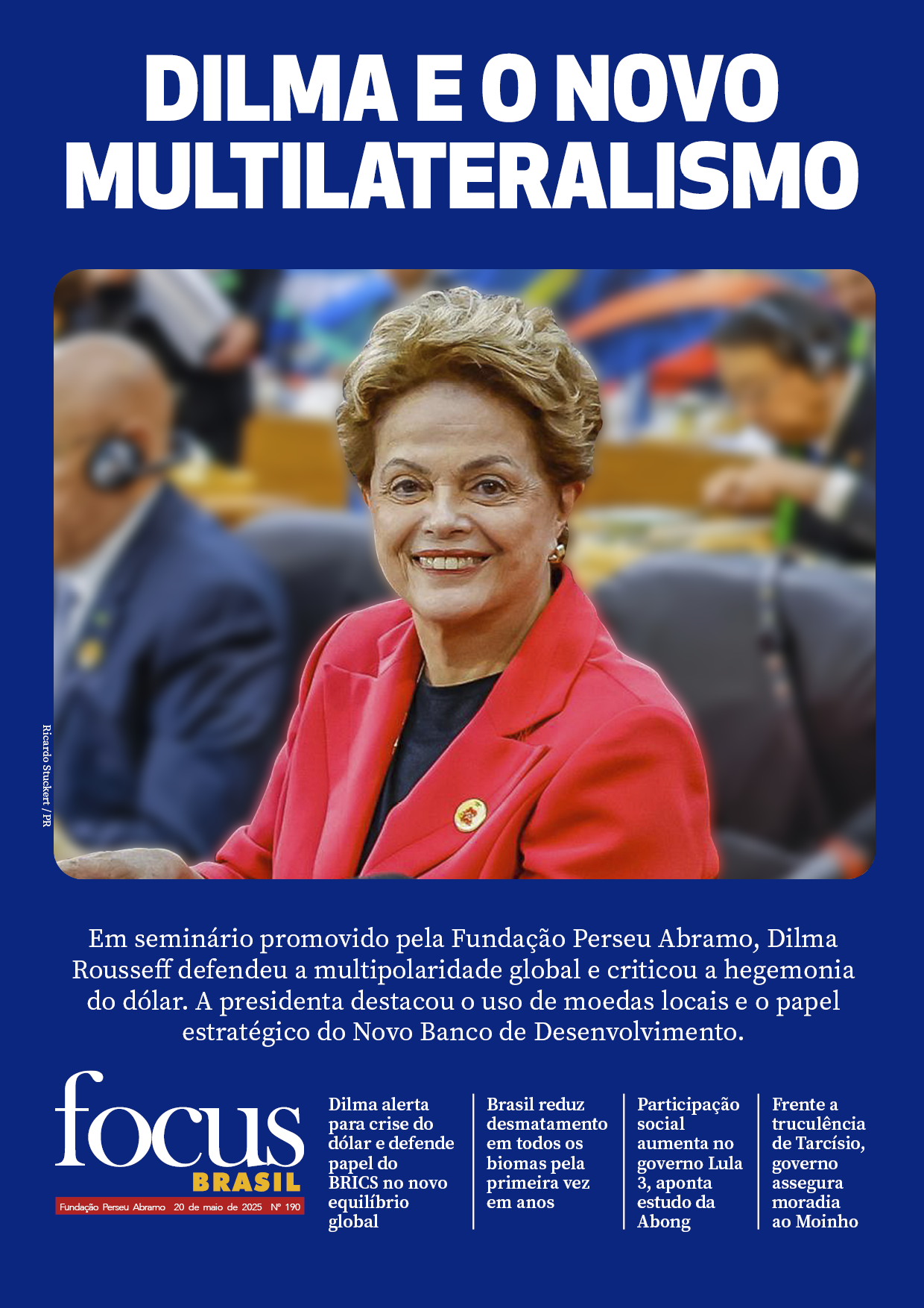 Focus Brasil #190 -Dilma Rousseff: BRICS e a virada multipolar