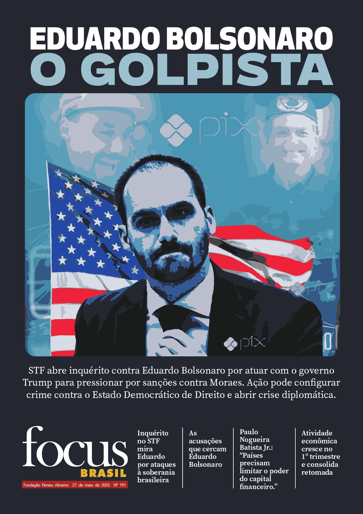 Focus Brasil #191 - Eduardo Bolsonaro nos EUA: atuação golpista é investigada pelo STF