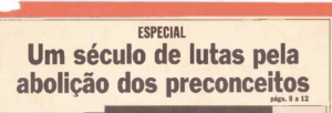 Em 1988, movimento negro do PT já mostrava sua força ao desmistificar 'fim da escravidão' no país