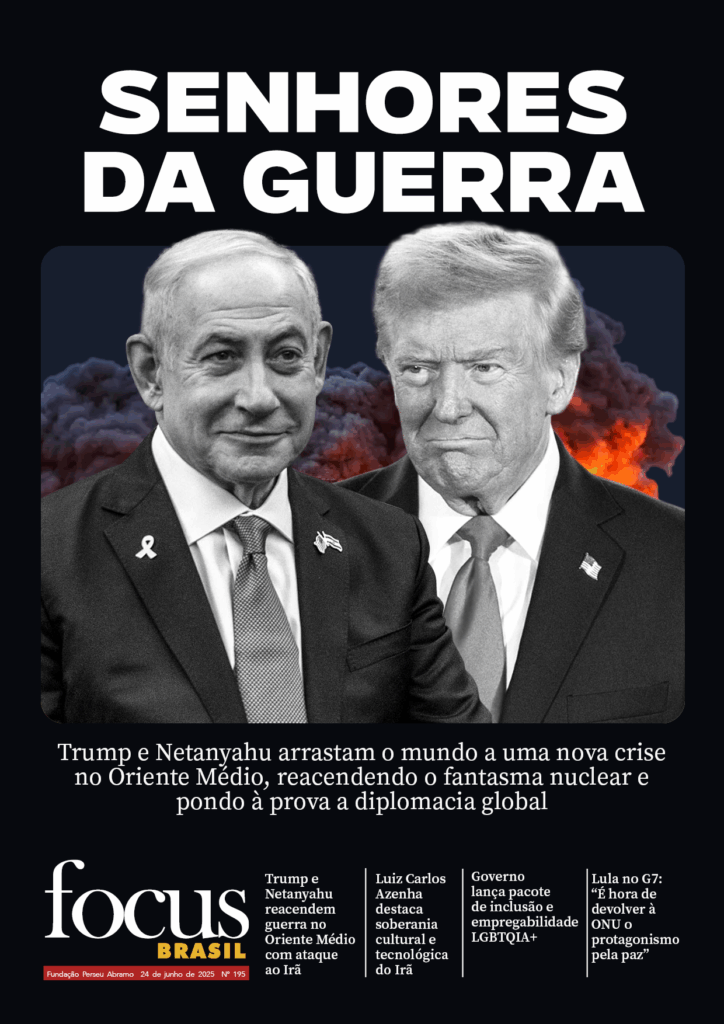 Focus Brasil #195 - Senhores da Guerra: Trump e Netanyahu reacendem crise nuclear