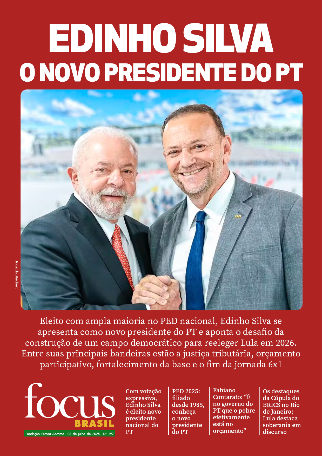 Focus Brasil #197 – Edinho Silva assume o PT com foco na base e justiça social