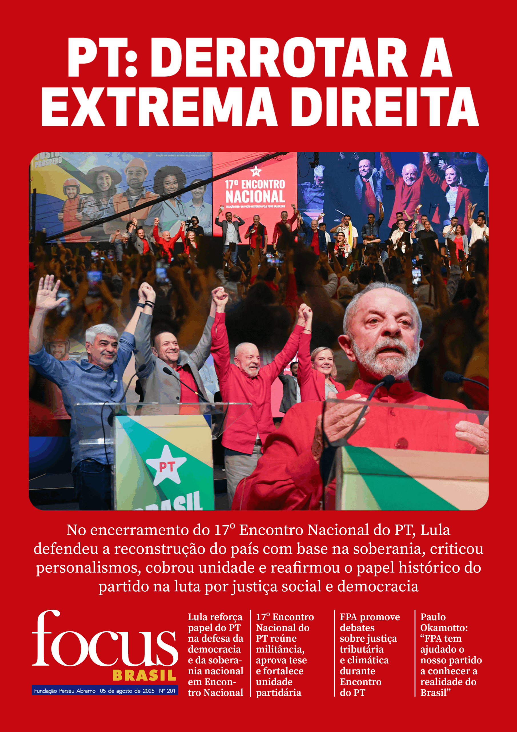 Focus Brasil #201 - Lula reforça papel do PT para derrotar a extrema direita em 2026