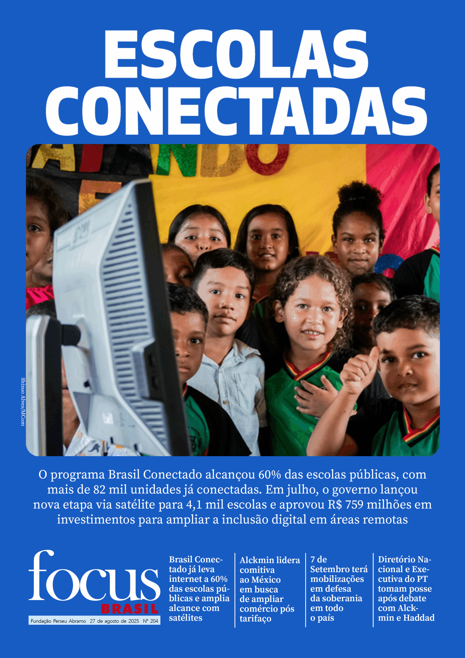 Focus Brasil #204 – Brasil Conectado: 60% das escolas públicas já têm internet de qualidade