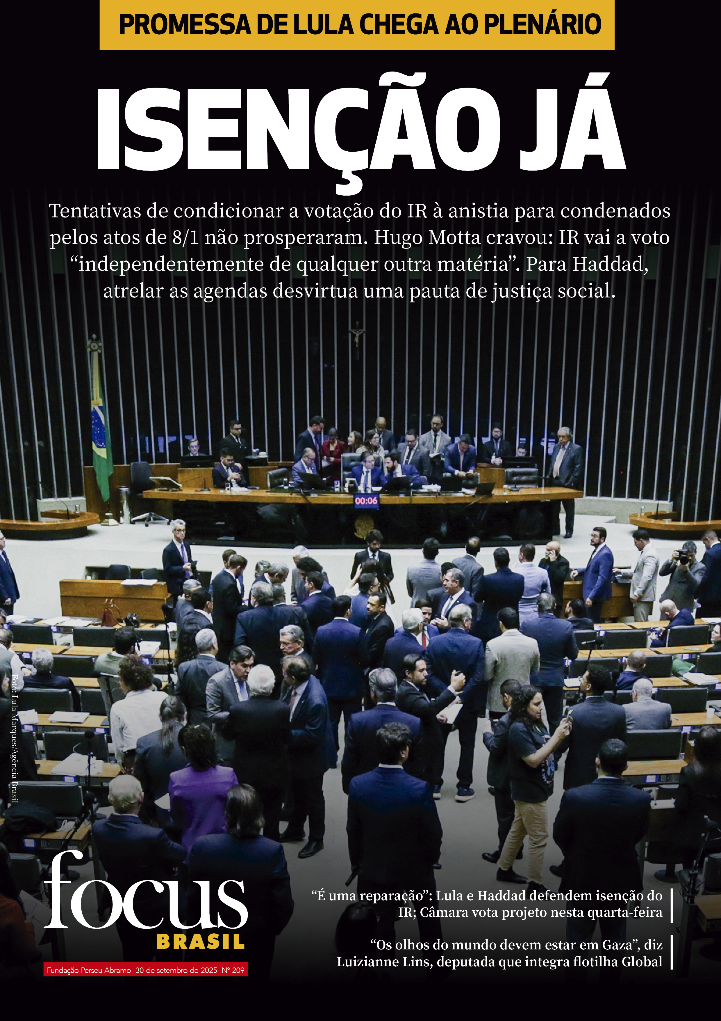 Focus Brasil #209 – Promessa de Lula chega ao plenário: Câmara vota isenção do IR até R$ 5 mil