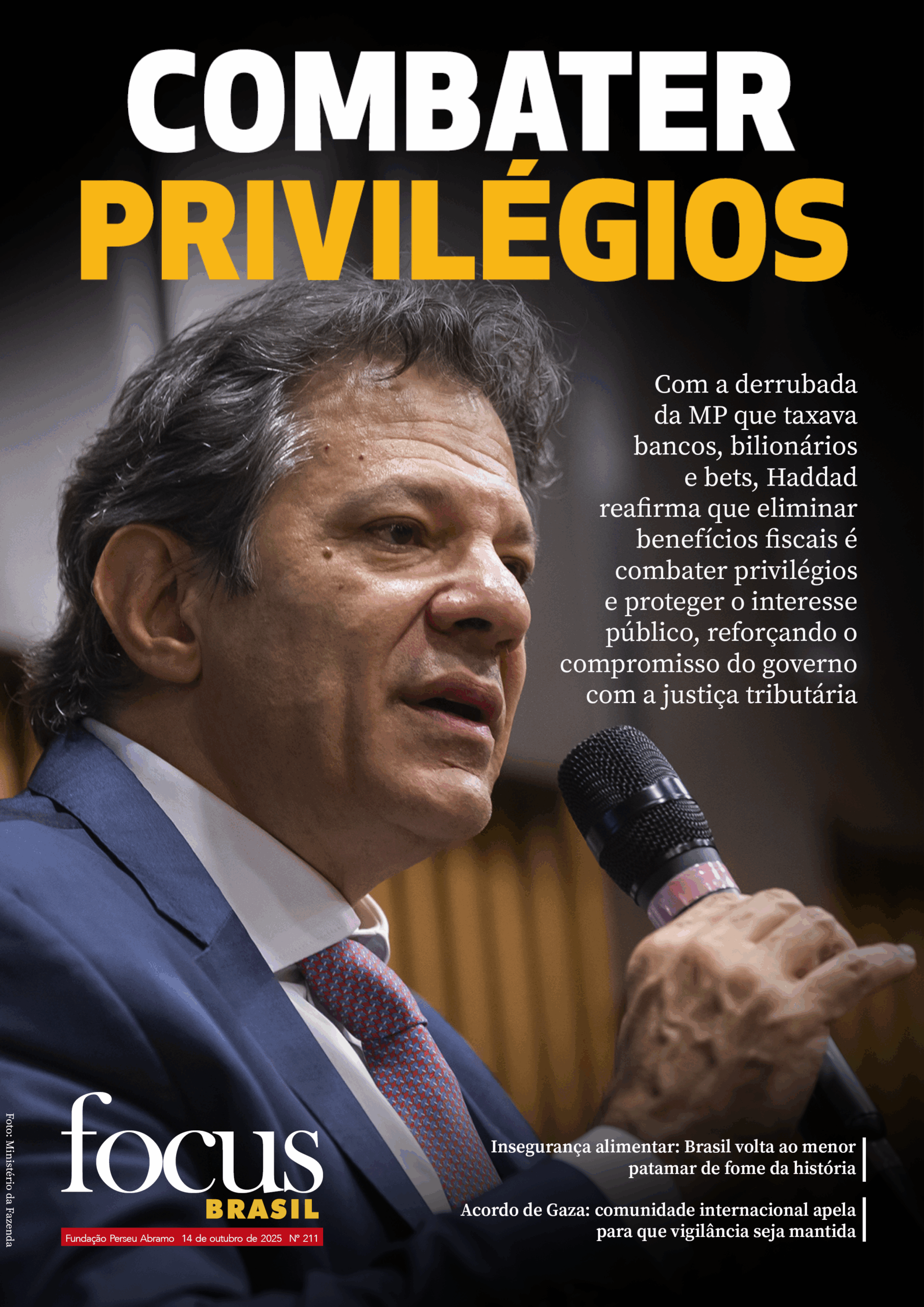 Focus Brasil #211 – Combater privilégios: Haddad defende justiça e equilíbrio fiscal