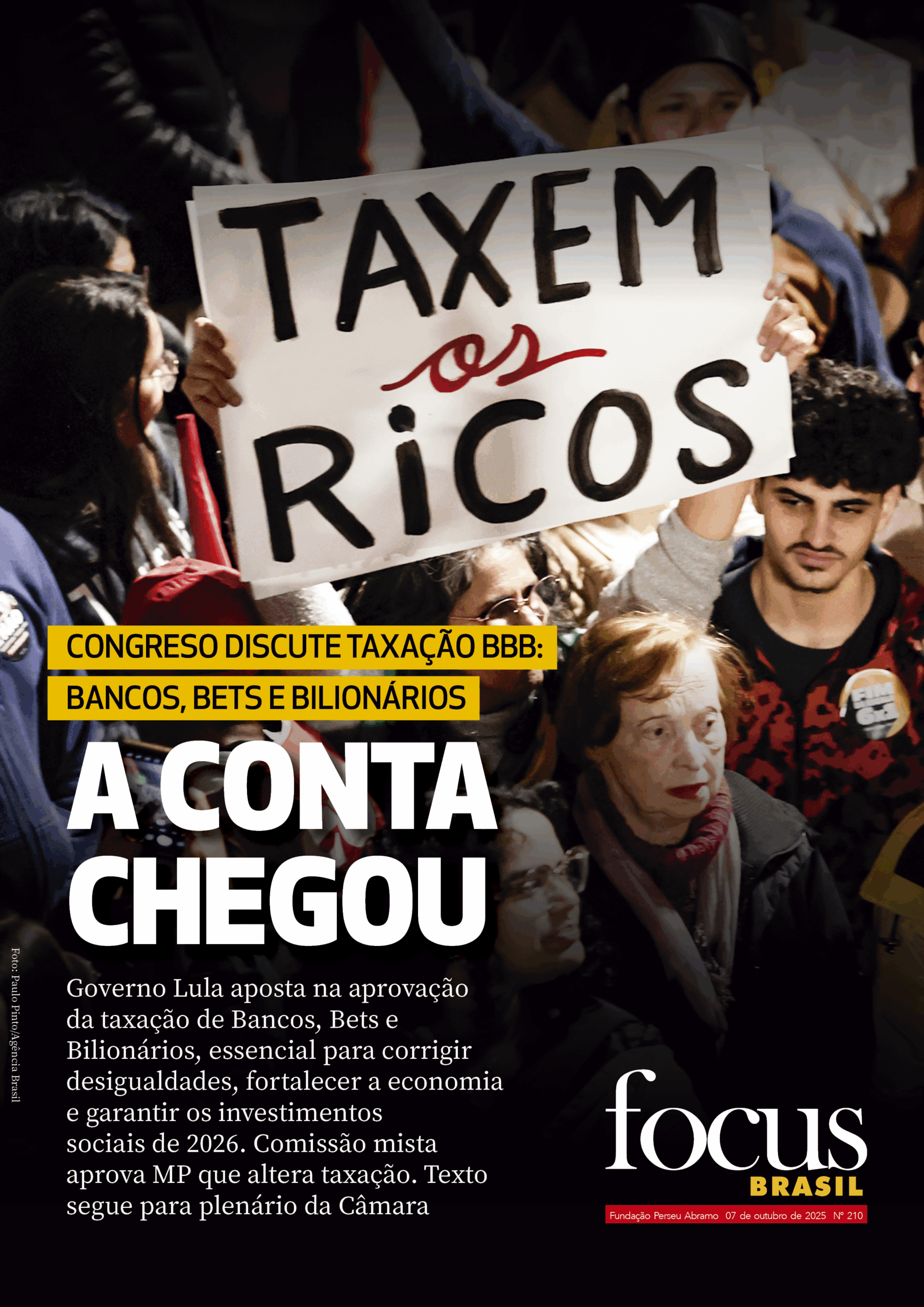 Focus Brasil #210 – A conta chegou: Taxação BBB entra em pauta decisiva no Congresso