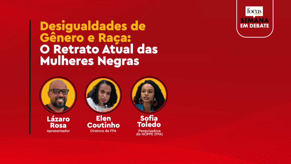 Pesquisadoras analisam desigualdades de gênero e raça no Semana em Debate Pesquisadoras analisam desigualdades de gênero e raça no Semana em Debate