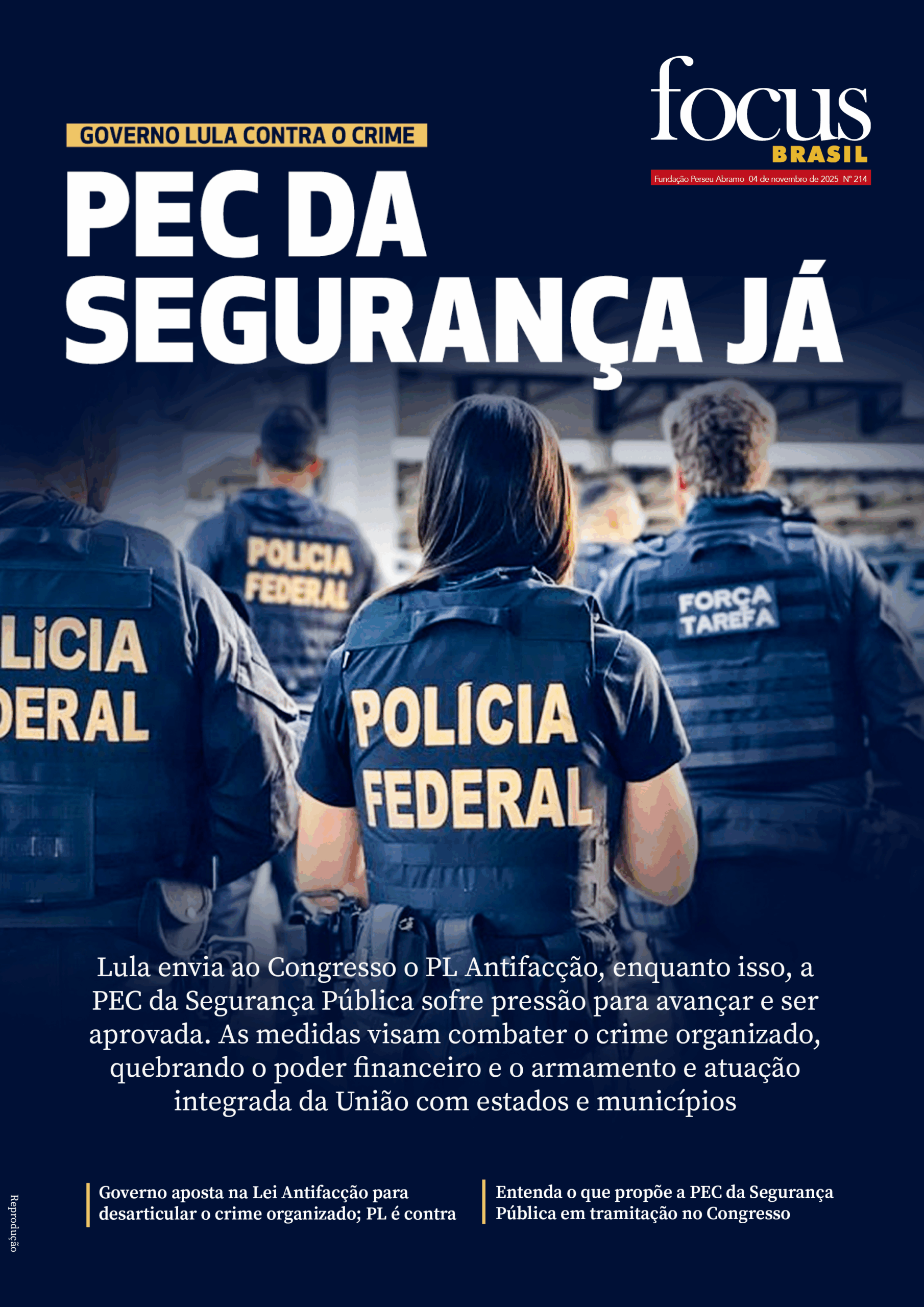 Focus Brasil #214 – Lei Antifacção: Governo aposta na Segurança integrada contra o crime organizado