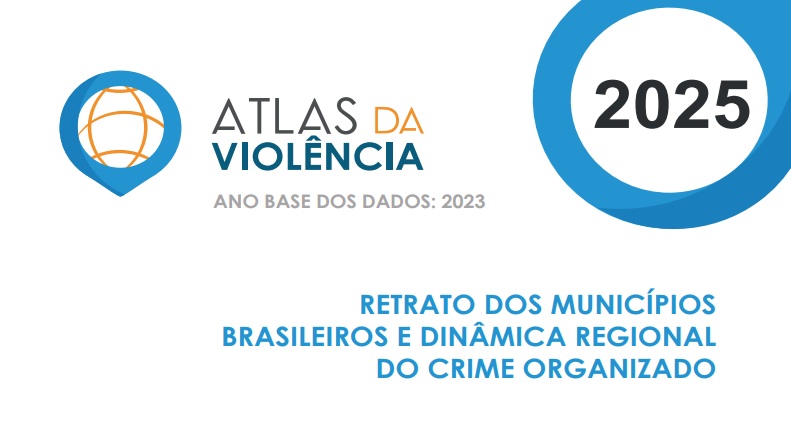 Atlas da violência mostra expansão das facções em pequenos e médios municípios