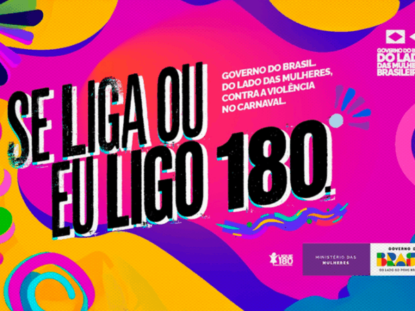 Governo federal lança campanha nacional de proteção às mulheres no Carnaval