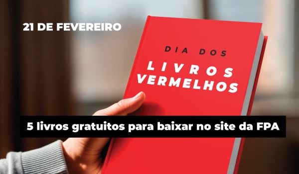 Dia dos Livros Vermelhos, a data que celebra a literatura de esquerda; veja livros para baixar gratuitamente