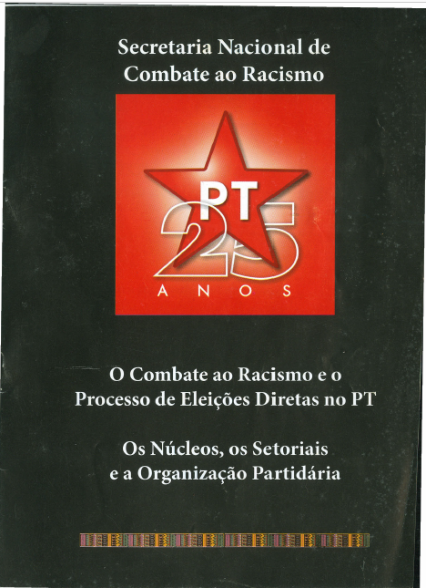 Publicado o livreto “O combate ao racismo e o processo de eleições diretas no PT: os Núcleos, os Setoriais, e a organização partidária”