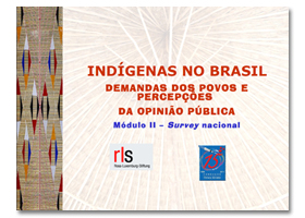 Indígenas no Brasil – Demandas dos povos e percepções da Opinião Pública