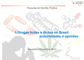 Drogas lícitas e ilícitas no Brasil: proximidades e opiniões