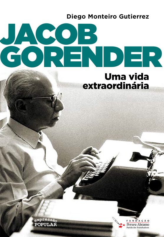 Jacob Gorender – Uma vida extraordinária