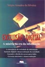 Exclusão digital: A miséria na era da informação
