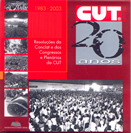 FPA e CUT lançam CD-Room “CUT 20 anos 1983-2003”