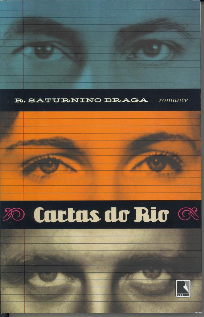 Cartas do Rio, de Roberto Satunino Braga