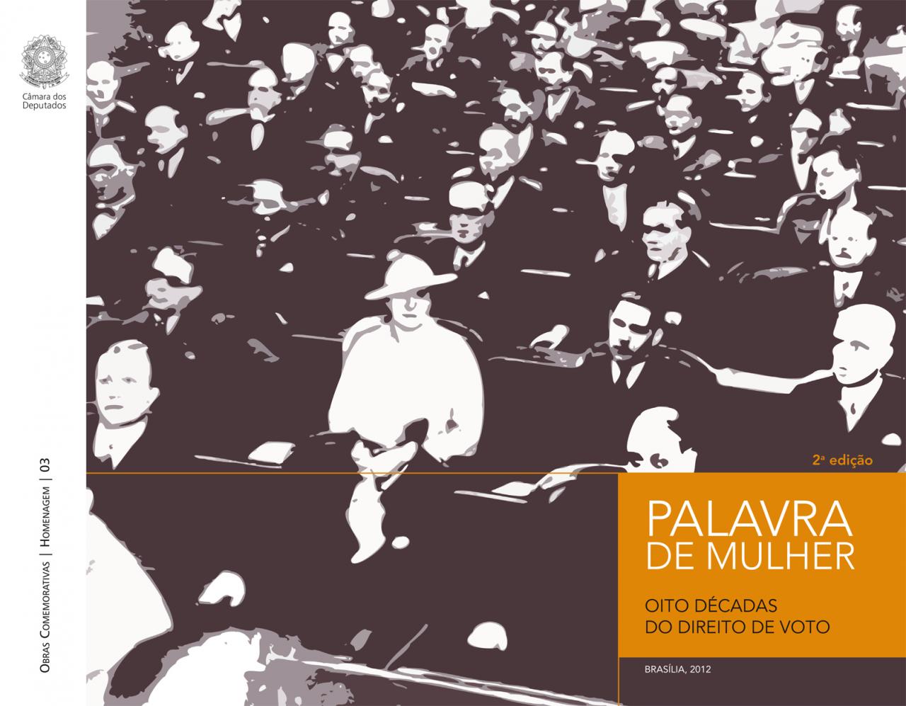 Edição comemorativa da Câmara dos Deputados pelos oitenta anos do direito ao vot