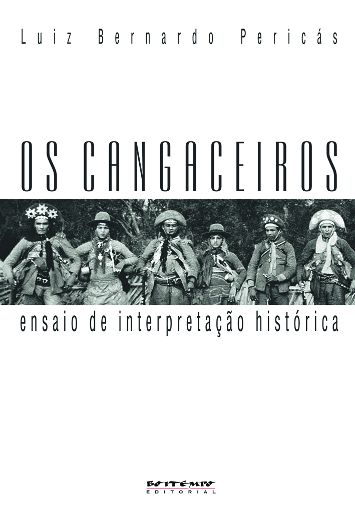 Os Cangaceiros - Ensaio de Interpretação Histórica
