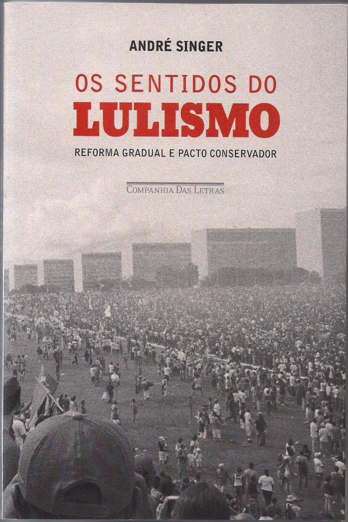 Os Sentidos do Lulismo