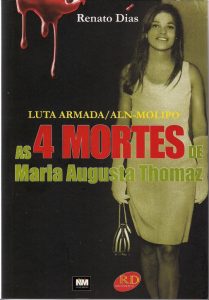 Renato Dias trouxe para o presente a história da guerrilheira da ALN e do Molipo