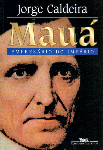 Mauá - Empresário do Império