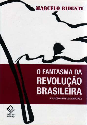 O Fantasma da Revolução Brasileira