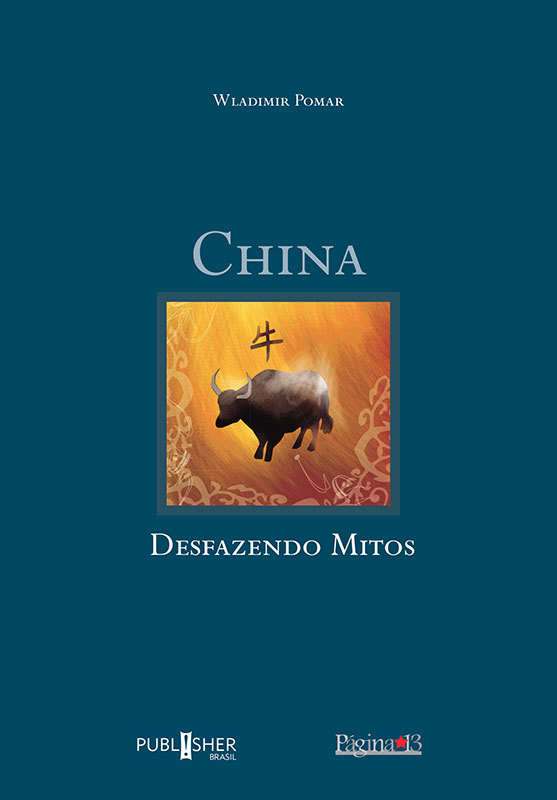 China: Desfazendo Mitos por Wladimir Pomar