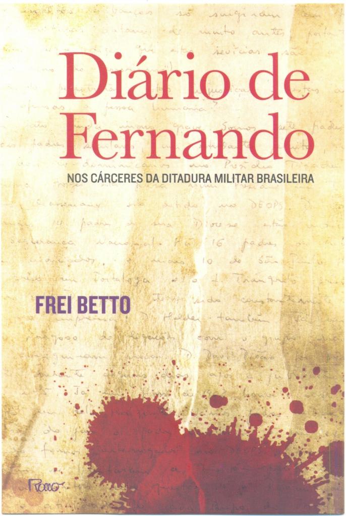 Diário de Fernando: Nos Cárceres da Ditadura Militar