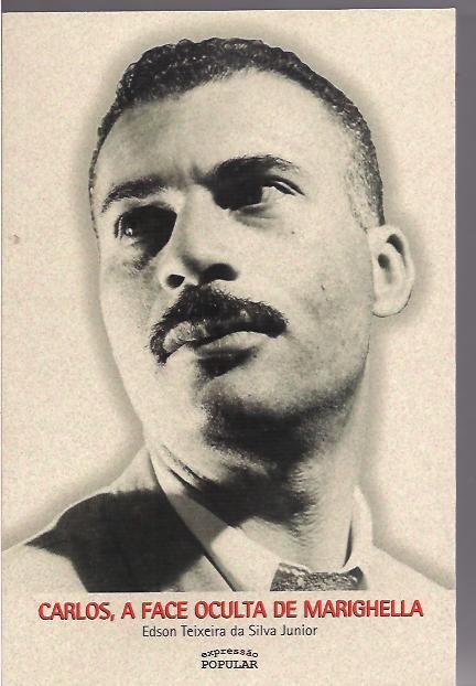 Carlos, a face oculta de Marighella