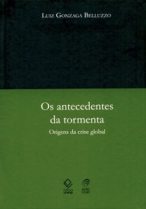 Os antecedentes da tormenta origem da crise global