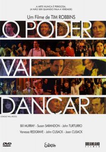 O Poder Vai Dançar (The Cradle Will Rock) 