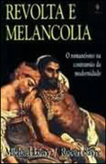 Revolta e melancolia