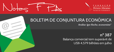 Boletim Econômico FPA: Balança Comercial Brasil em Julho