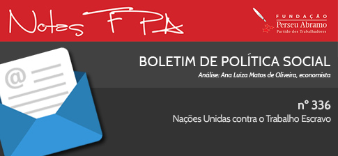 Boletim FPA: Nações Unidas Contra o Trabalho Escravo