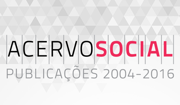 Acervo Social: Publicações Fundação Perseu Abramo (2004-2016)
