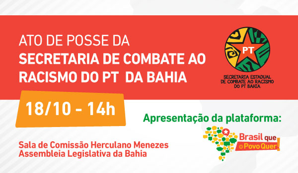 Posse Secretaria Anti-Racismo PT Bahia