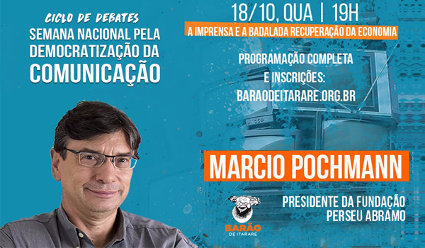 Marcio Pochmann: Debate sobre Mídia, Economia e Democracia