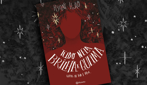 Tudo Nela Brilha e Queima - Capa de Livro