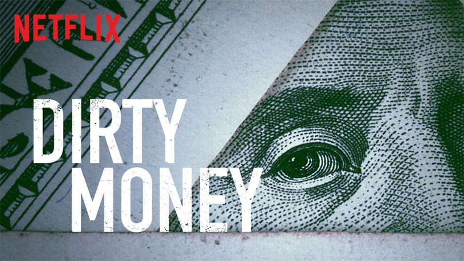 Netflix Dirty Money: Corrupção Financeira e Poder