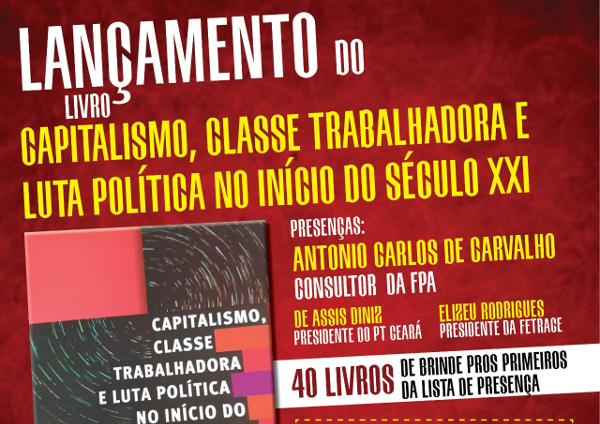 Lançamento Livro: Capitalismo, Classe Trabalhadora e Luta Política